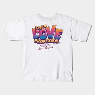 The Love Professor Kids T-Shirt